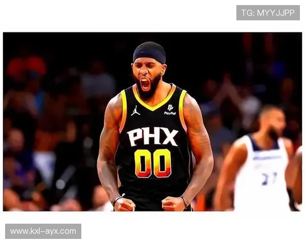 奥科吉助力菲尼克斯防守升级，球队韧性大增引关注