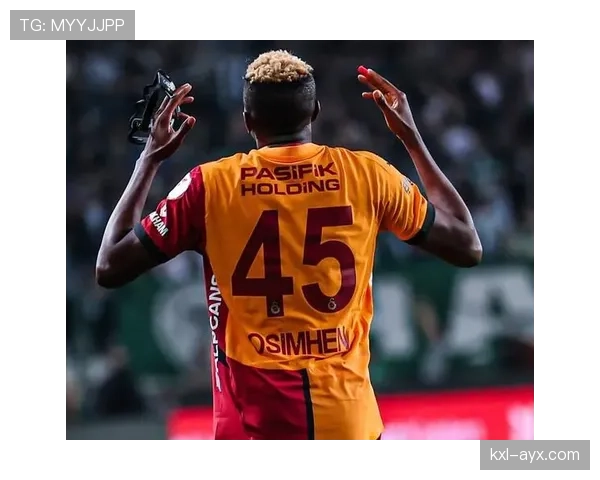 奥斯梅恩更衣室展现领袖气质，助球队重拾团结状态火热